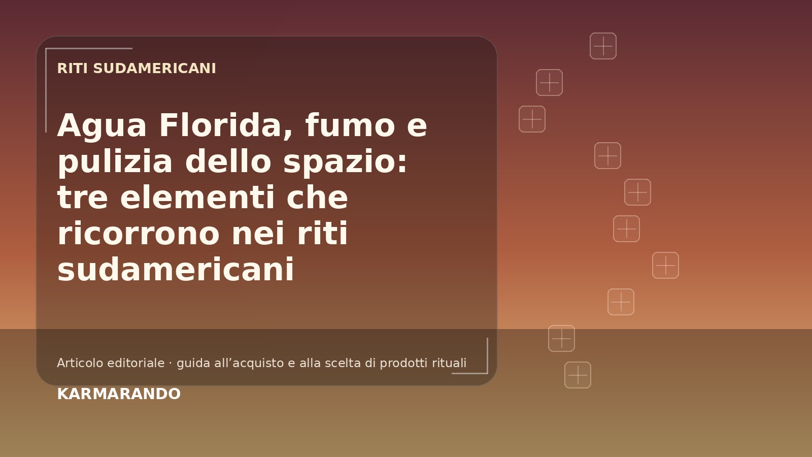 Agua Florida, dym i oczyszczanie przestrzeni: trzy elementy rytuałów Ameryki Południowej